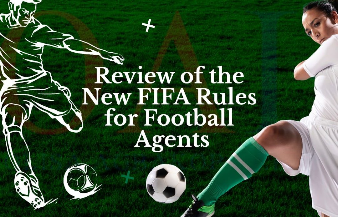 Review of the New Fifa Rules for Football Agents by Olisa Agbakoba Legal