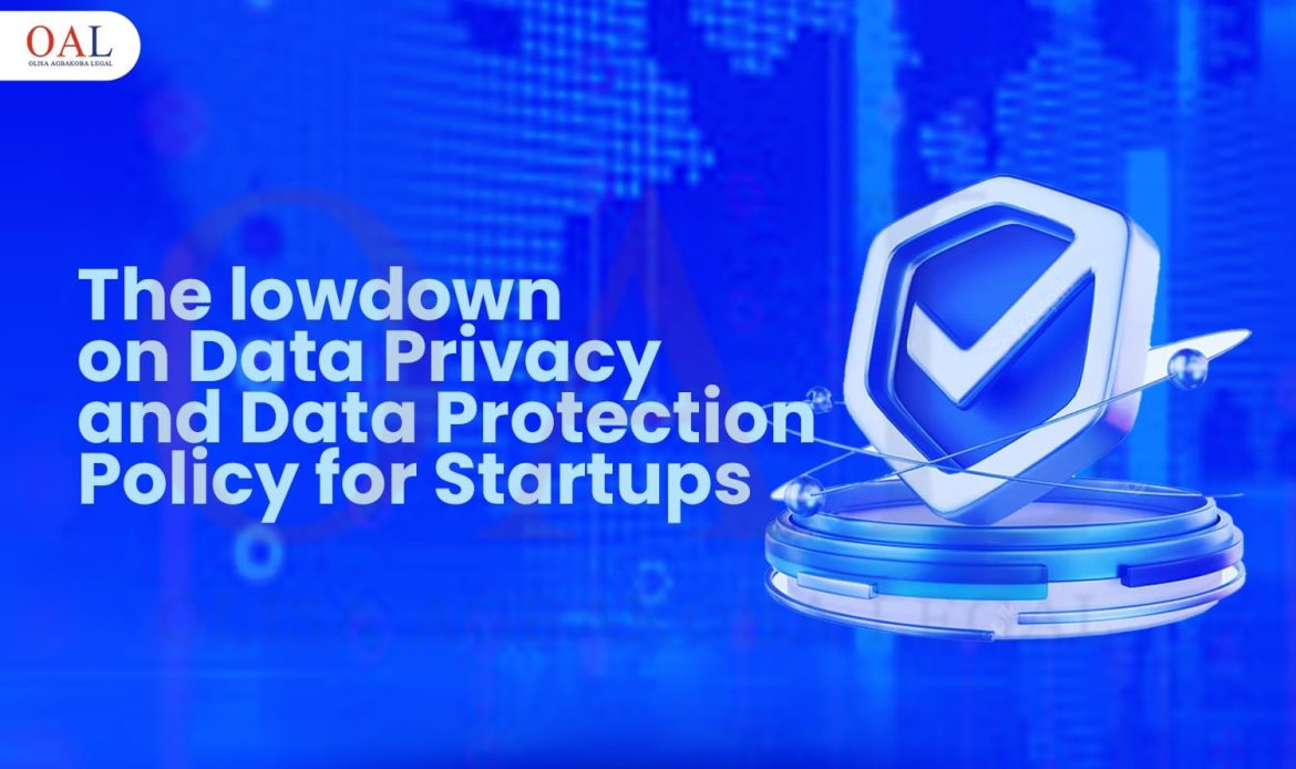 The lowdown on Data Privacy and Data Protection Policy for Startups by Olisa Agbakoba Legal (OAL)
