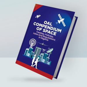 Olisa Agbakoba Legal (OAL) Compendium of Space Treaties, Policies, Law and Regulations in Nigeria (Physical Copy)
