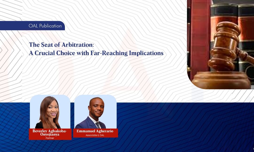 The Seat of Arbitration - A Crucial Choice with Far-Reaching Implications