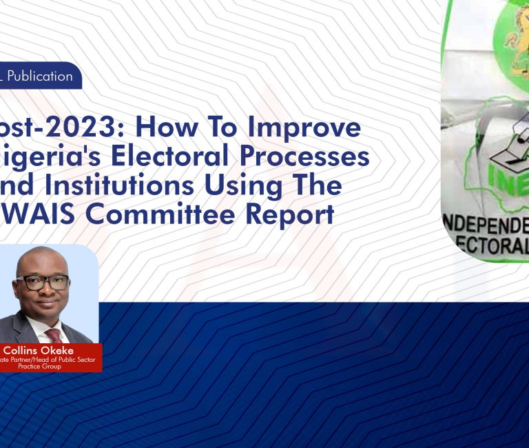 Post-2023: How To Improve Nigeria's Electoral Processes And Institutions Using The UWAIS Committee Report